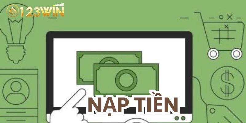 Lý do nên nạp tiền đúng cách