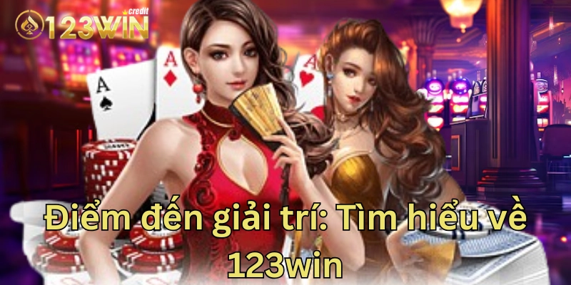Tổng quan về nhà cái 123win